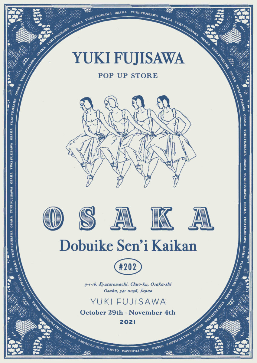 YUKI FUJISAWAのPOP UP STOREが大阪で開催！