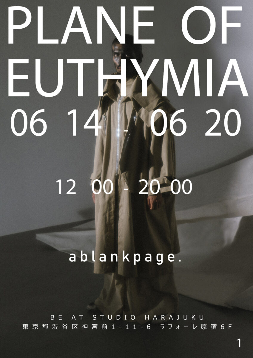 ablankpage 2022-23年秋冬コレクション展示会 「PLANE OF EUTHYMIA」が開催